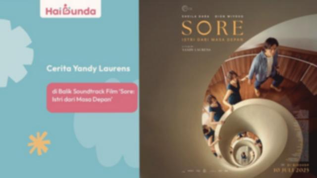 Yandy Laurens Bongkar Rahasia Soundtrack Film ‘Sore: Istri dari Masa Depan’