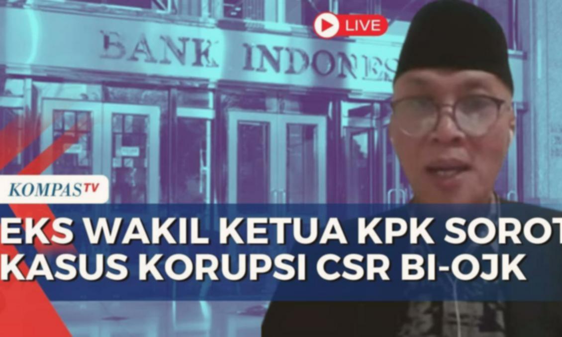 Eks Pimpinan KPK Bongkar Korupsi CSR BI-OJK: Ada Keteledoran Berulang!